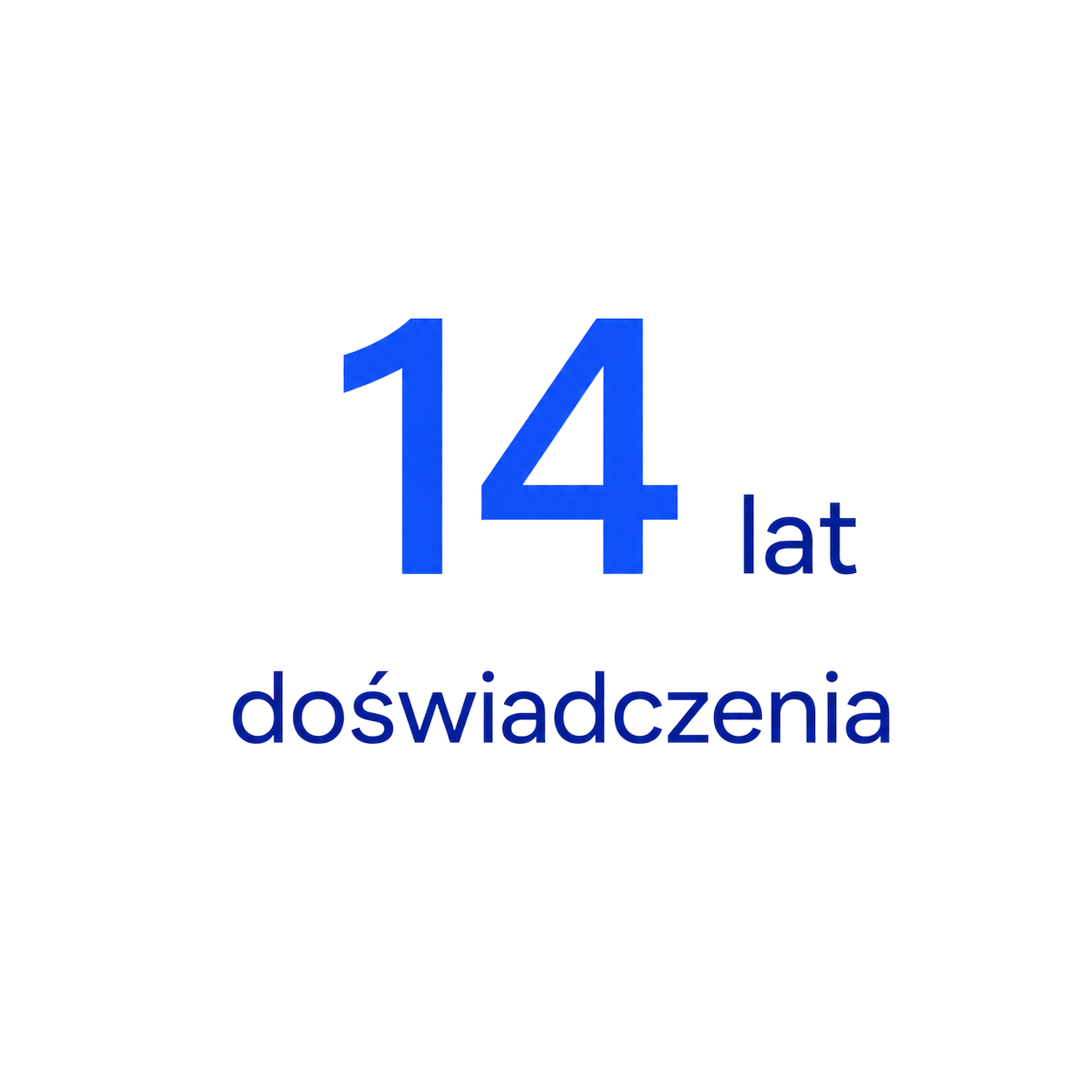 14 lat doświadczenia