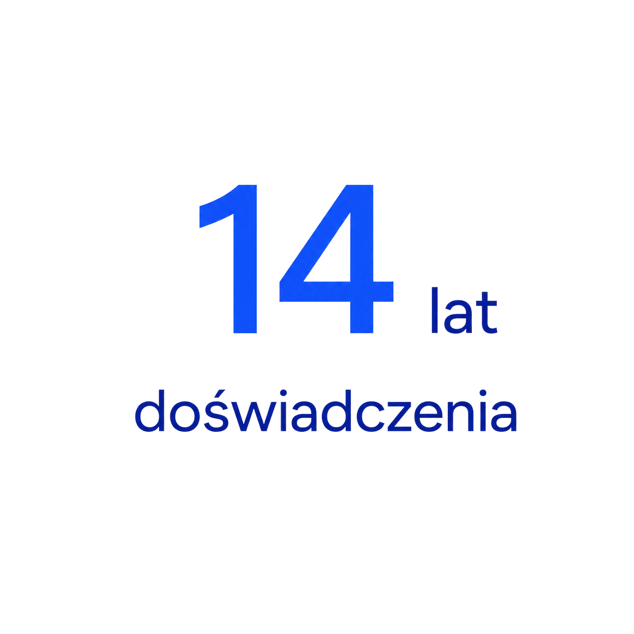14 lat doświadczenia